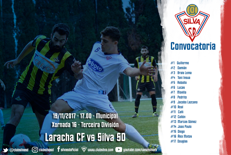Convocatoria jornada 16: Laracha CF – Silva SD